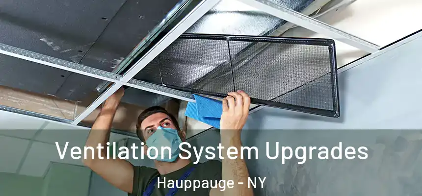 Ventilation System Upgrades Hauppauge - NY